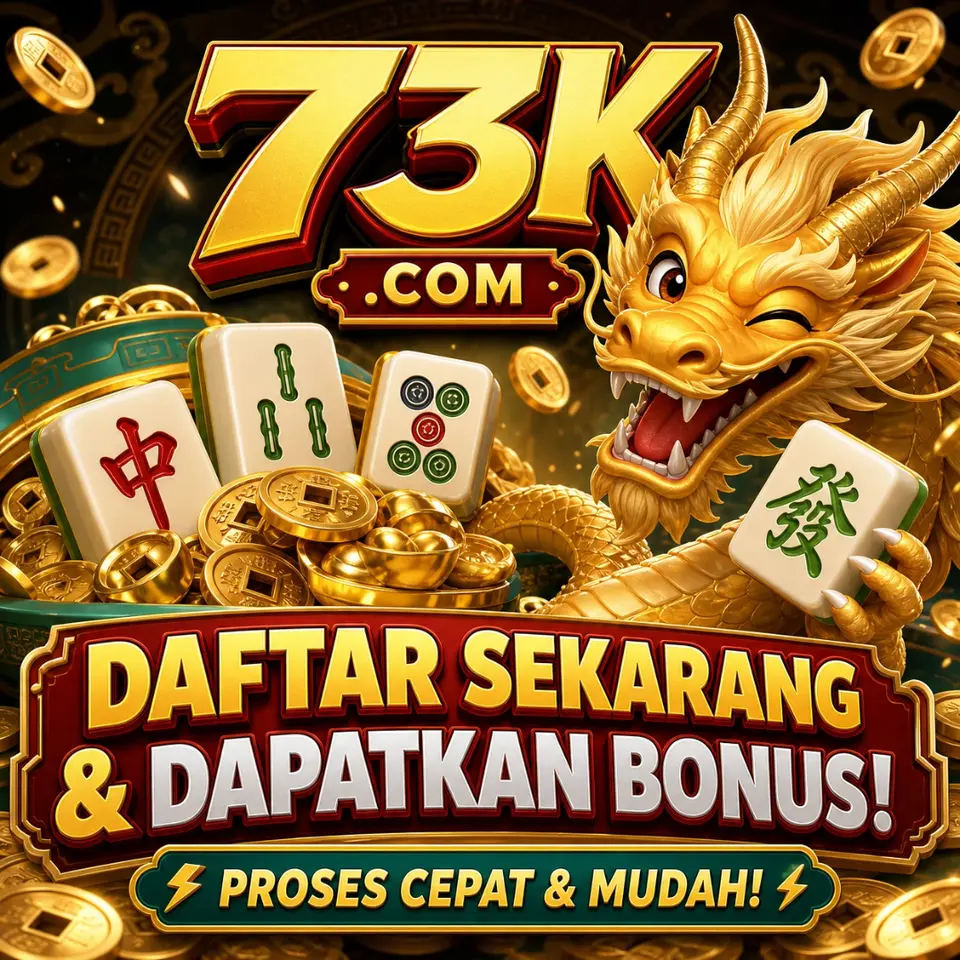 73k Daftar Sekarang - Unduh APK